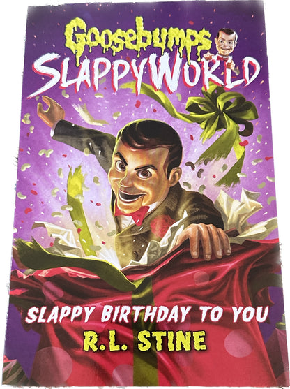 GOOSEBUMPS SLAPPY WORLD : Slappy Birthday to you